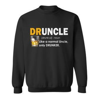 Druncle Normal Uncle Only Drunker Whiskey Sweatshirt - Thegiftio UK