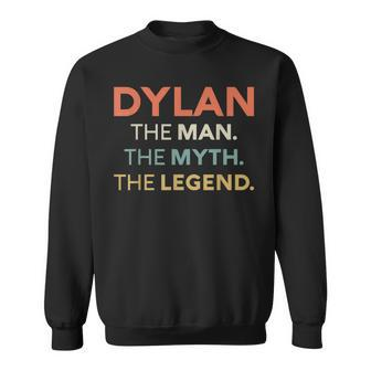 Dylan The Man The Myth The Legend Name Personalized Men Sweatshirt - Seseable