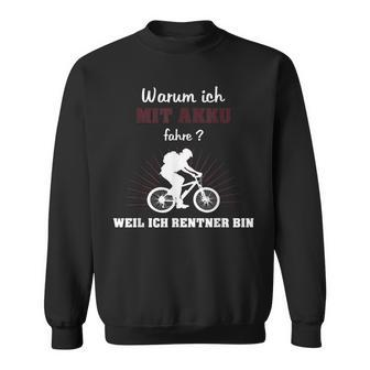 E Bike Rentner Pedelec Fahrrad Elektro Rad Ebike Sweatshirt - Seseable