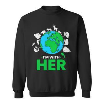 Earth Day Im With Her Mother Earth World Environmental Sweatshirt - Monsterry