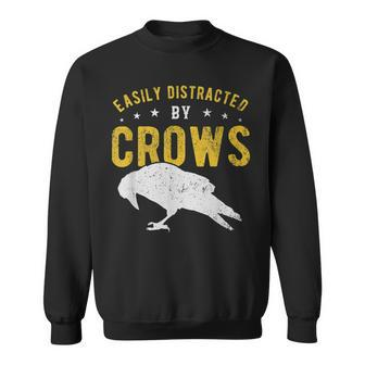Easily Distracted By Crows Sweatshirt - Seseable