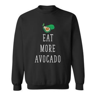 Eat More Avocado Vegetarian Foodie T-Shirt T-Shirts Men Women Sweatshirt Graphic Print Unisex - Thegiftio UK