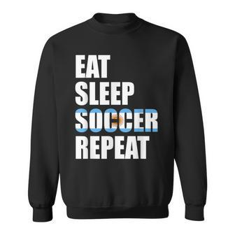 Eat Sleep Soccer Repeat Cool Soccer Argentina Lover Player Men Women Sweatshirt Graphic Print Unisex - Seseable