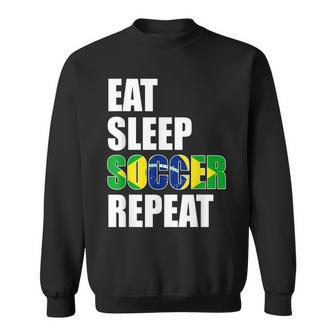 Eat Sleep Soccer Repeat Cool Soccer Brazil Lover Player Men Women Sweatshirt Graphic Print Unisex - Seseable