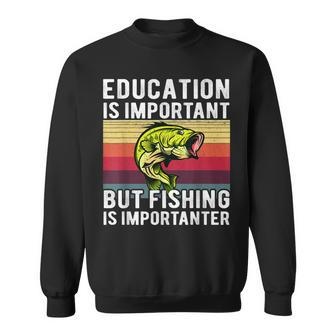 Education Is Important But Fishing Is Importanter Fishing Men Women Sweatshirt Graphic Print Unisex - Seseable