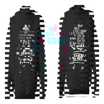 Either Way It Goes Im The Big Bro Baby Announcement To Big Sweatshirt | Mazezy