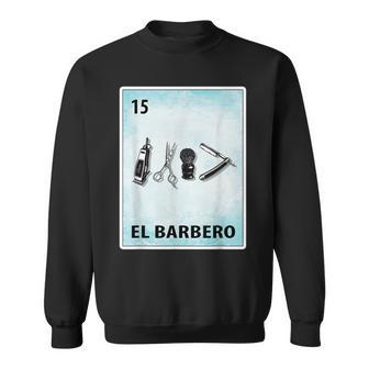 El Barbero Mexican Barber Cards Sweatshirt - Seseable