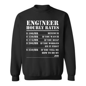 Engineer Hourly Rate Funny Engineering Mechanical Civil Gift  Sweatshirt