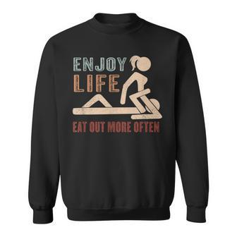 Enjoy Life Eat Out More Often Men Women Sweatshirt Graphic Print Unisex - Thegiftio UK