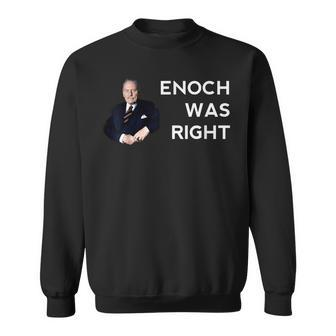 Enoch Powell Was Right Men Women Sweatshirt Graphic Print Unisex - Thegiftio UK