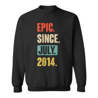 Epic Since July 2014 - Birthday 9Th Decoration Funny Sweatshirt | Mazezy