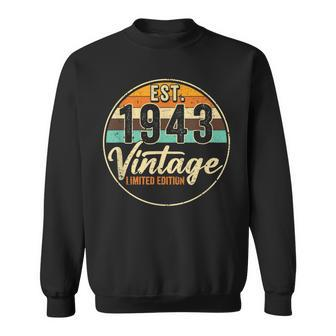 Est Vintage 1943 Limited Edition 80Th Birthday 80 Year Old Men Women Sweatshirt Graphic Print Unisex - Seseable