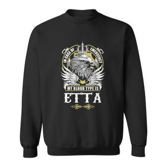 Etta Name - In Case Of Emergency My Blood Sweatshirt - Seseable