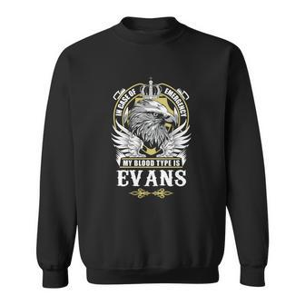 Evans Name T - In Case Of Emergency My Blood Sweatshirt - Seseable