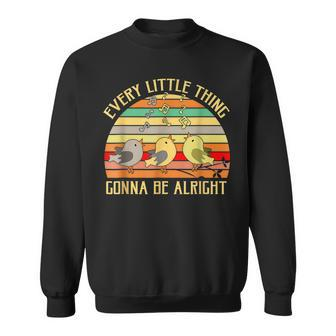 Every Little Thing Is Gonna Be Alright Bird V2 Sweatshirt - Seseable
