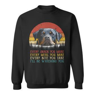 Every Snack You Make Dog Rottie Mom Cute Rottweiler Sweatshirt - Thegiftio UK