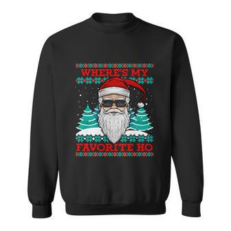 Evil Santa Wheres My Favorite Ho Funny Ugly Christmas Gift Sweatshirt - Monsterry
