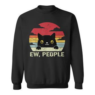Ew People Vintage Black Cat For Cat Lover Cat Mom Cat Dad Sweatshirt - Seseable