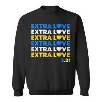 Extra Love World Down Syndrome Awareness Day March 21 T21 Sweatshirt - Seseable