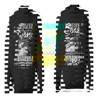 Family Cruise 2023 Mediterranean Cruising Family Vacation Sweatshirt | Mazezy