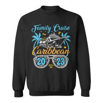 Family Cruise Caribbean 2023 Summer Matching Vacation 2023 Sweatshirt | Mazezy
