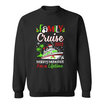 Family Cruise Making Memories For A Lifetime Holiday Sweatshirt - Thegiftio UK