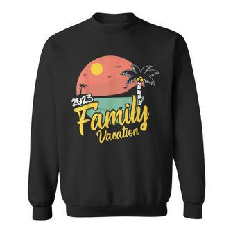 Family Vacation 2023 Matching Party Trip Cruise Sweatshirt | Mazezy