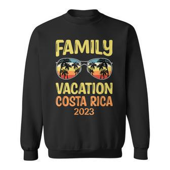Family Vacation Costa Rica 2023  Sweatshirt