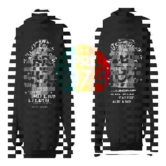 Fantastisch Seit April 1974 Männer Frauen Geburtstag Sweatshirt - Seseable