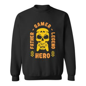 Father Gamer Legend Hero Sweatshirt - Monsterry UK