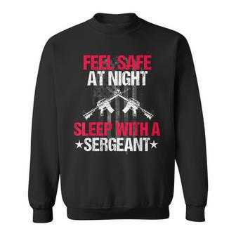 Feel Safe At Night Sleep With A Sergeant Men Women Sweatshirt Graphic Print Unisex - Seseable