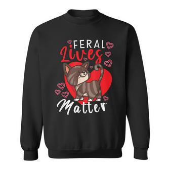 Feral Lives Matter Rescue Cat Adoption Cat Rescuer Men Women Sweatshirt Graphic Print Unisex - Seseable