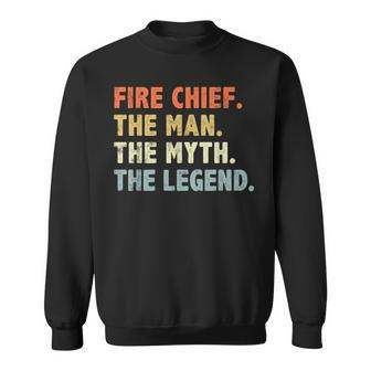Fire Chief Man The Myth Legend Gifts Firefighter Fire Chief Sweatshirt - Seseable