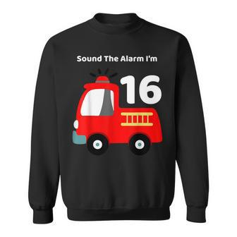 Fire Fighter Truck 16 Year Old Birthday | 16Th Bday Sweatshirt - Seseable