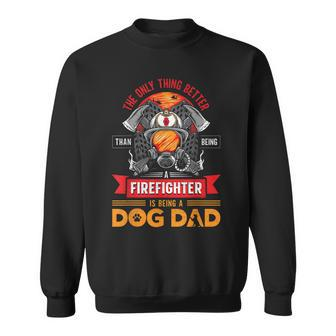 Firefighter Dog Lover Firefighting Pipeman Fireman Dog Dad Men Women Sweatshirt Graphic Print Unisex - Seseable