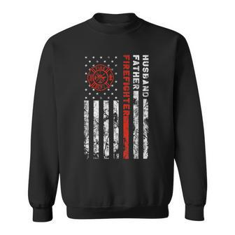 Firefighter Husband Father Fireman Fathers Day Gift For Dad Sweatshirt - Seseable