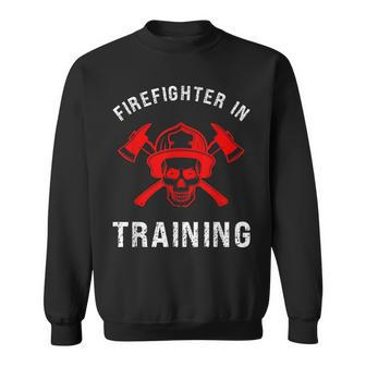 Firefighter In Training Future Fireman Fire Academy Sweatshirt | Mazezy