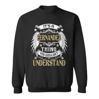 First Last Name Its Fernandez Thing Sweatshirt - Seseable