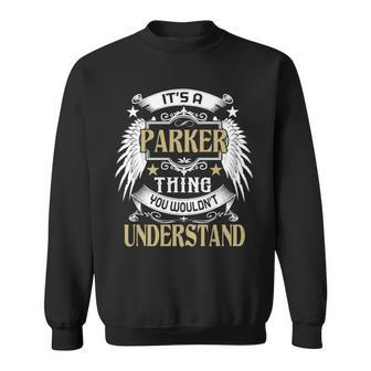 First Last Name Its Parker Thing Sweatshirt - Seseable