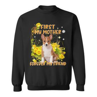 First My Mother Forever My Friend Mothers Day Dog Mom V2 Sweatshirt - Monsterry