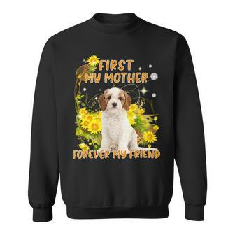 First My Mother Forever My Friend Mothers Day Dog Mom V7 Sweatshirt - Monsterry