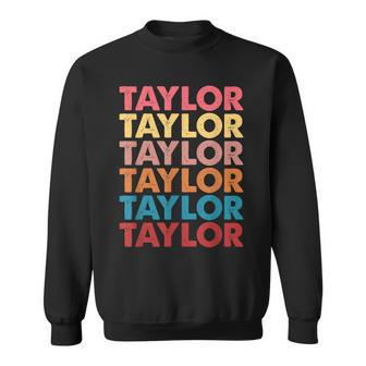 First Name Vintage Taylor I Love Taylor Sweatshirt | Mazezy