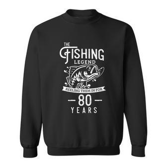 Fishing Legend 80 Years Old Birthday Fisherman Sweatshirt - Monsterry UK