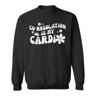 Flower Candle Co Regulation Is My Cardio Sweatshirt | Mazezy
