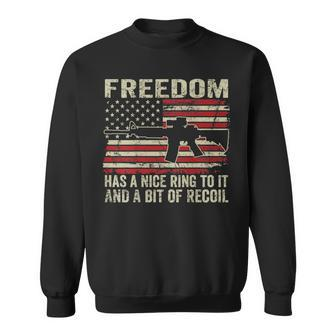 Freedom Has A Nice Ring To It & Recoil - Funny Gun On Back Sweatshirt - Seseable