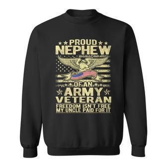 Freedom Isnt Free Proud Nephew Of A Military Army Veteran Men Women Sweatshirt Graphic Print Unisex - Seseable