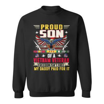 Freedom Isnt Free - Proud Son Of A Vietnam Veteran Daddy Sweatshirt - Seseable