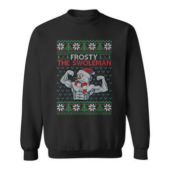 Frosty The Swoleman Funny Snowman Ugly Christmas Sweater Men Women Sweatshirt Graphic Print Unisex - Seseable