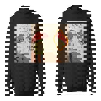 Fun Born To Slay Forced To Work Funny Frog Quote Sweatshirt | Mazezy