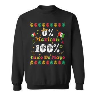 Funny 0 Mexican 100 Cinco De Mayo Mexican Fiesta Sweatshirt - Seseable